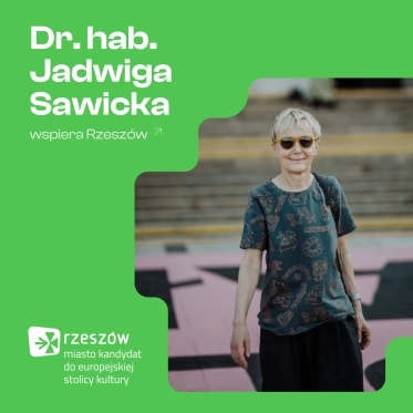 Rzeszow is full of exceptional people, and one of them is Jadwiga Sawicka, Ph.D., Prof. UR visual artist