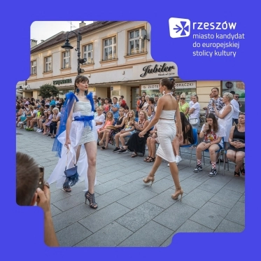 Właśnie tak jest w Rzeszowie: idąc ulicą, można trafić na koncert, performance, albo... pokaz mody